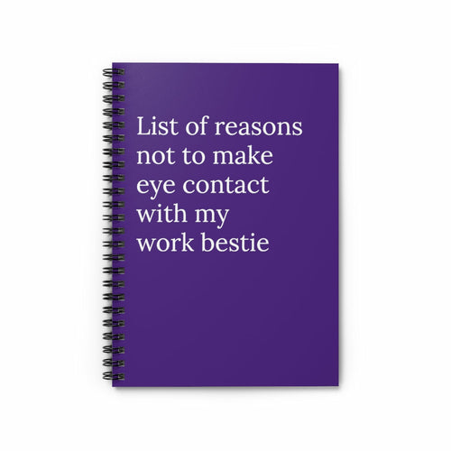 List of Reasons Not to Make Eye Contact With My Work Bestie Funny
