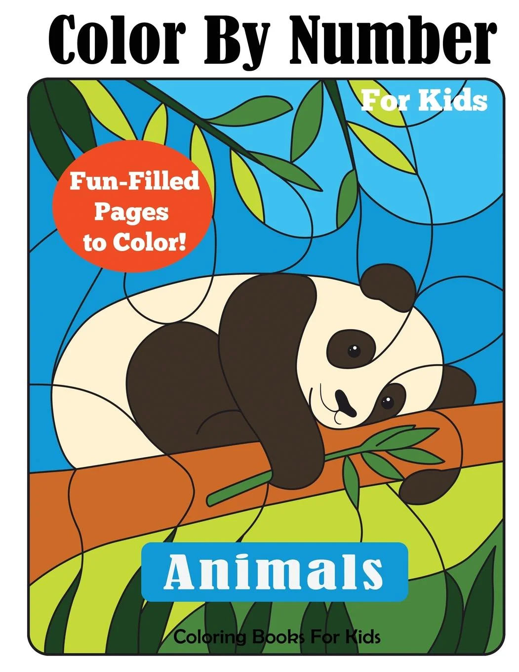 Color by Number Books: Color by Number for Kids: Animals Coloring Activity Book (Paperback)