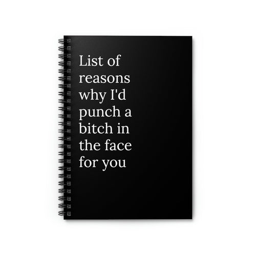 List of Reasons Of Why I'd Punch A Bitch In The Face For You Funny